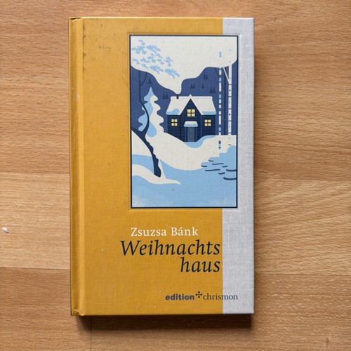 Zsuzsa bánk weihnachtshaus - zsuzsa, bánk.